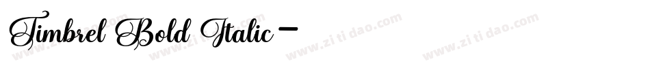Timbrel Bold Italic字体转换